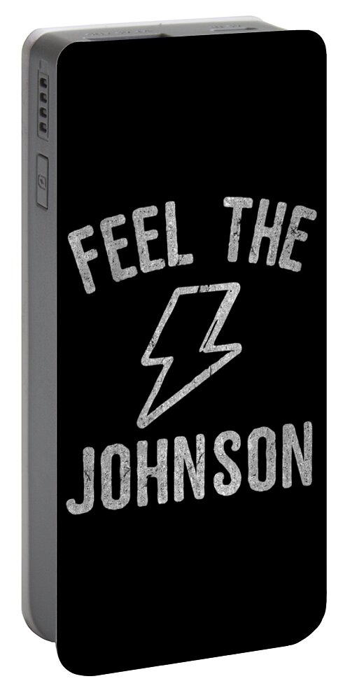 Funny Portable Battery Charger featuring the digital art Feel The Johnson Gary Johnson by Flippin Sweet Gear