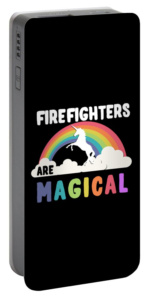 Funny Portable Battery Charger featuring the digital art Firefighters Are Magical by Flippin Sweet Gear