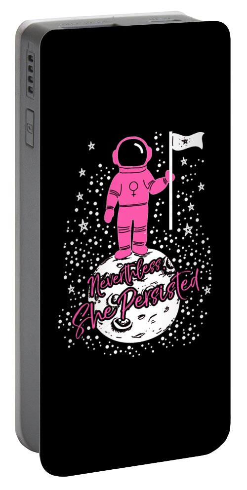 Feminism Portable Battery Charger featuring the digital art First Female Astronaut on Moon Nevertheless She Persisted by Flippin Sweet Gear