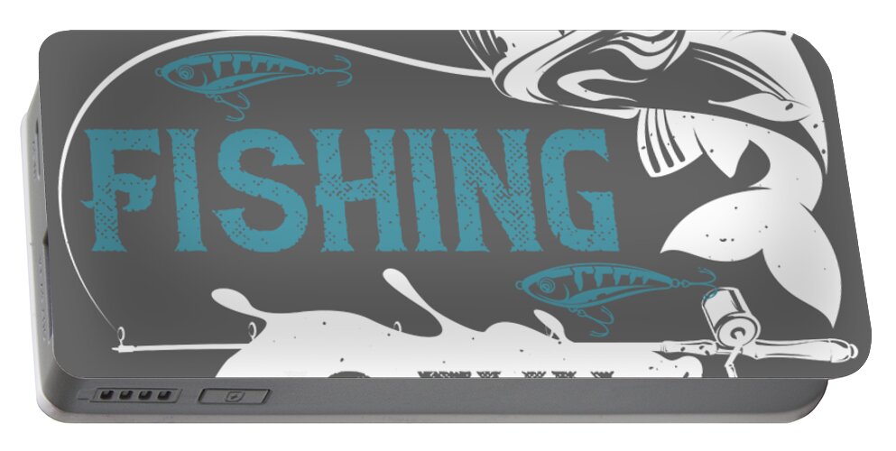 Fishing Portable Battery Charger featuring the digital art Fishing Gift Fishing Is Fun Funny Funny Fisher Gag by Jeff Creation