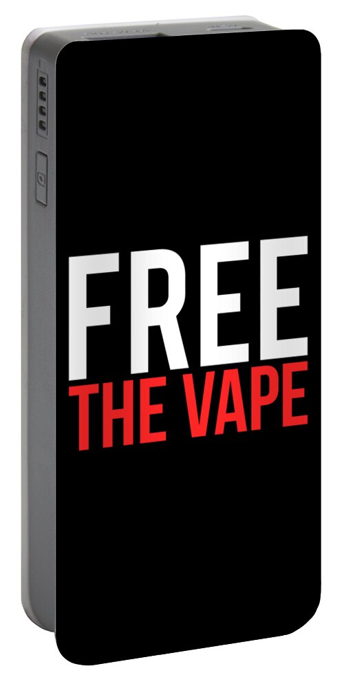 Protest Portable Battery Charger featuring the digital art Free the Vape Ban Protest by Flippin Sweet Gear
