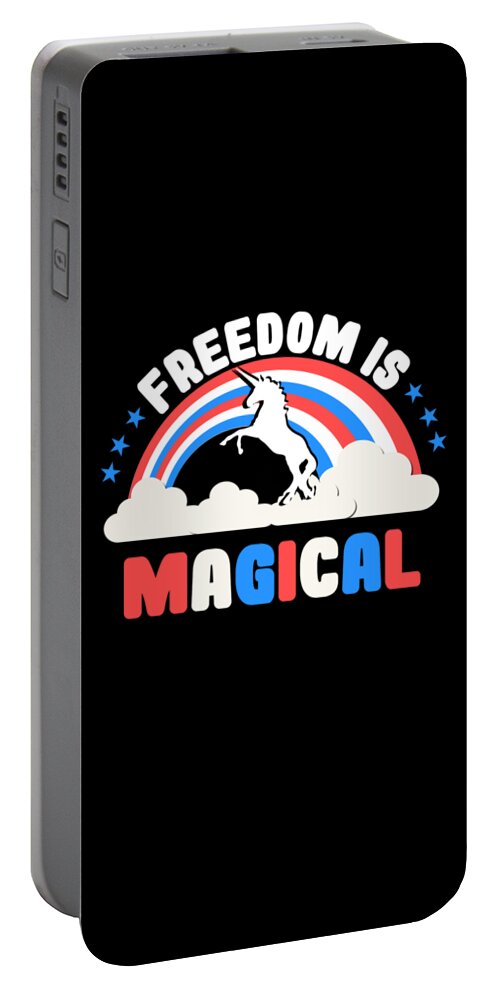 Funny Portable Battery Charger featuring the digital art Freedom Is Magical by Flippin Sweet Gear