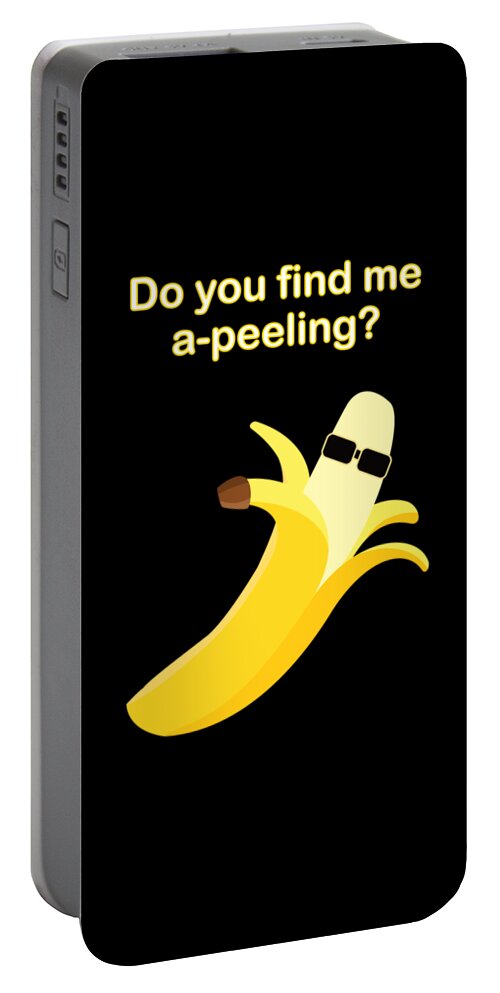 Popular Quote Portable Battery Charger featuring the digital art Funny Banana Sex Appeal by Barefoot Bodeez Art