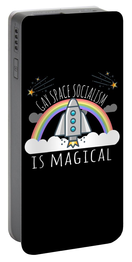 Funny Portable Battery Charger featuring the digital art Gay Space Socialism Is Magical by Flippin Sweet Gear