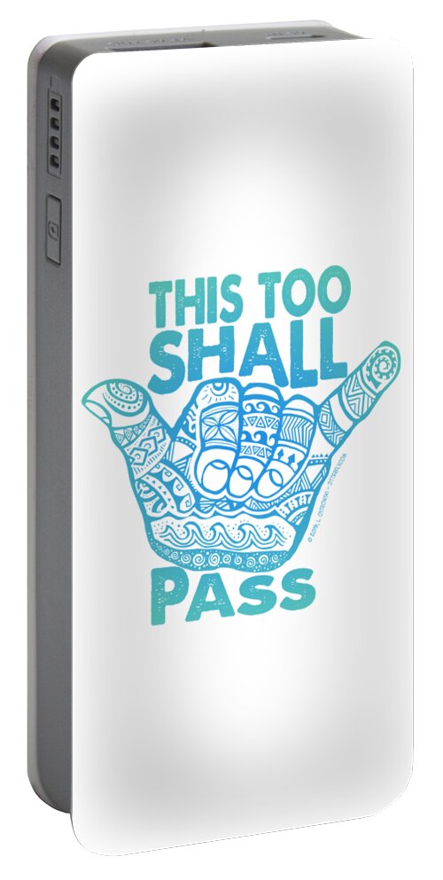 Hang Loose Portable Battery Charger featuring the digital art Hang Loose This Too Shall Pass by Laura Ostrowski