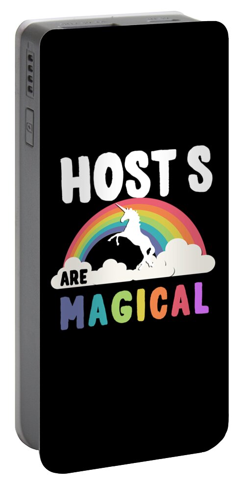 Funny Portable Battery Charger featuring the digital art Host S Are Magical by Flippin Sweet Gear