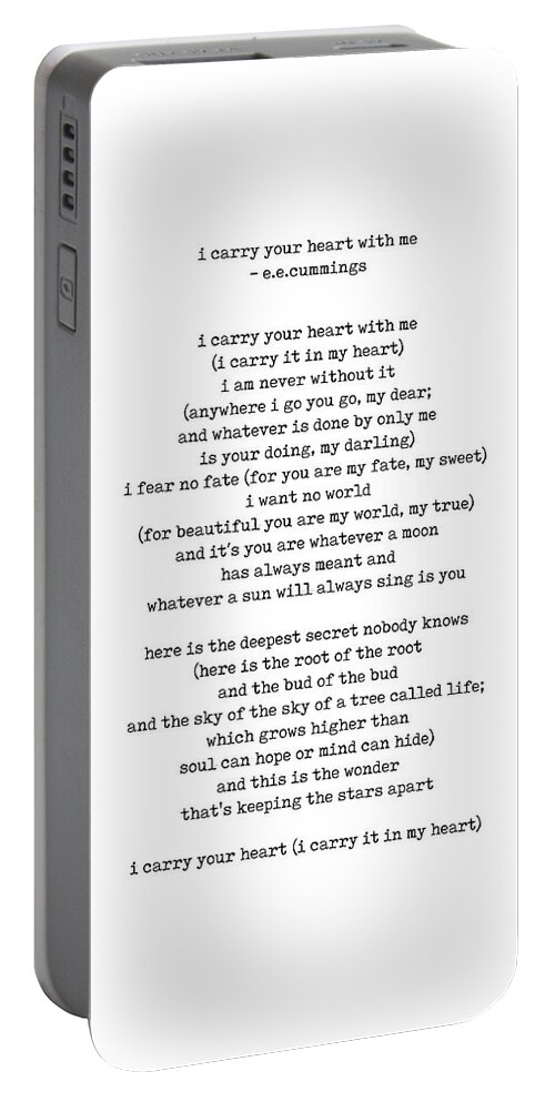 I Carry Your Heart Portable Battery Charger featuring the digital art I carry your heart with me poem - E E Cummings - Minimal, Literature Quote Print - Typewriter by Studio Grafiikka