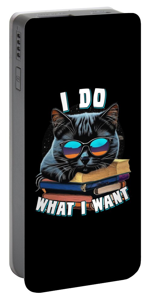 Cool Portable Battery Charger featuring the digital art I Do What I Want Cat by Flippin Sweet Gear