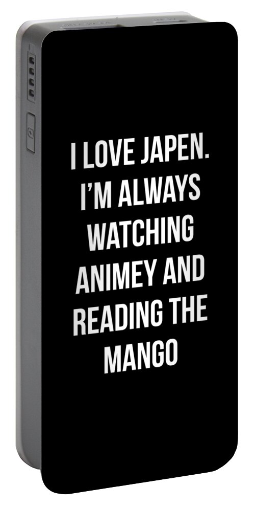 Meme Portable Battery Charger featuring the digital art I Love Japen and Waching Animey by Flippin Sweet Gear