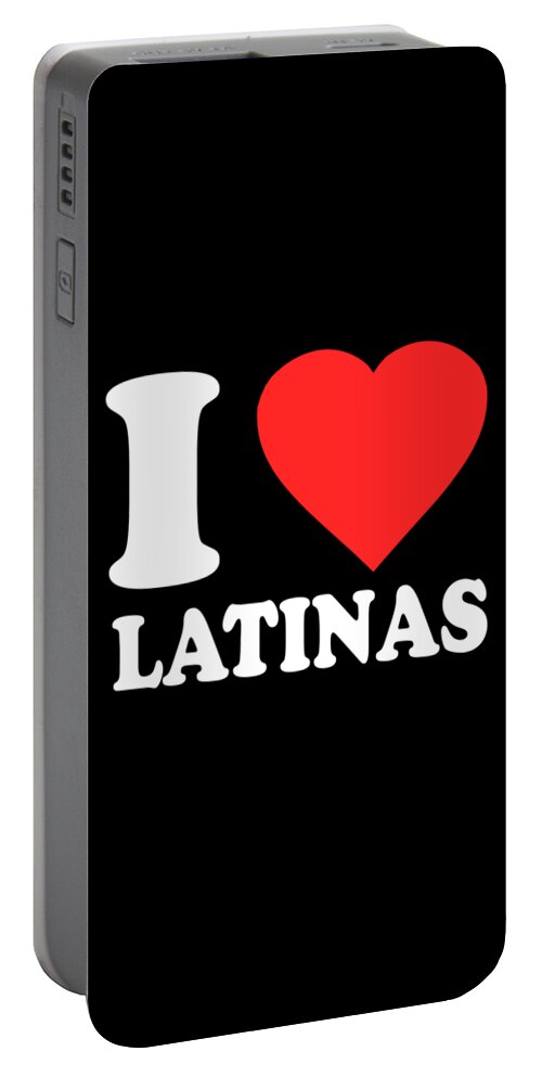 Funny Portable Battery Charger featuring the digital art I Love Latinas by Flippin Sweet Gear