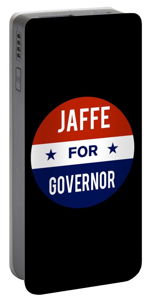 Election Portable Battery Charger featuring the digital art Jaffe For Governor by Flippin Sweet Gear