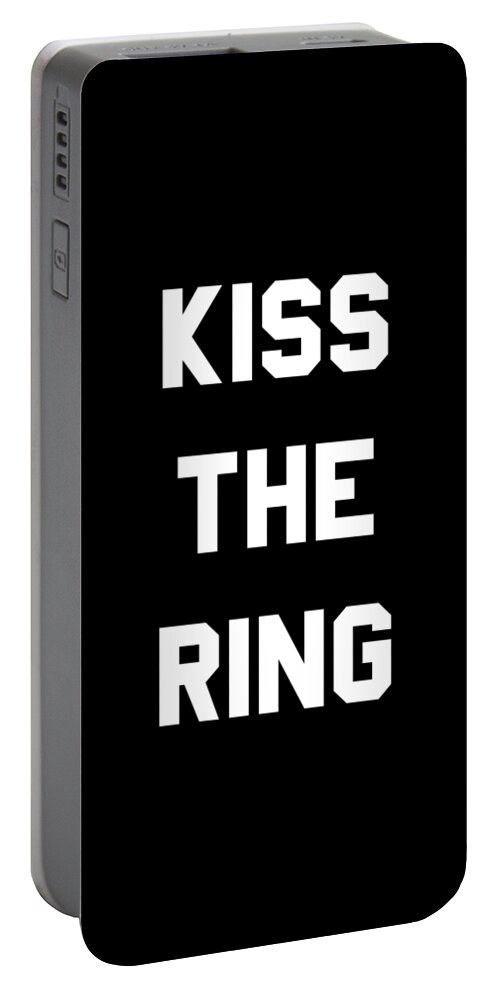 Funny Portable Battery Charger featuring the digital art Kiss The Ring by Flippin Sweet Gear