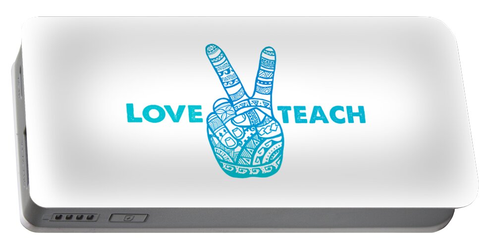 Teacher Portable Battery Charger featuring the digital art Love Peace Teach, Love To Teach Peace - Boho Hand by Laura Ostrowski