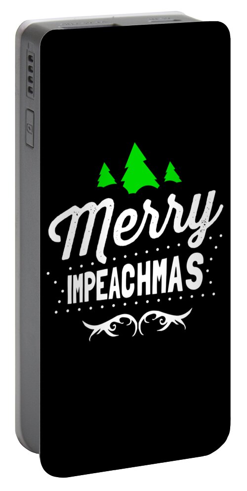 Cool Portable Battery Charger featuring the digital art Merry Impeachmas Trump Impeachment by Flippin Sweet Gear
