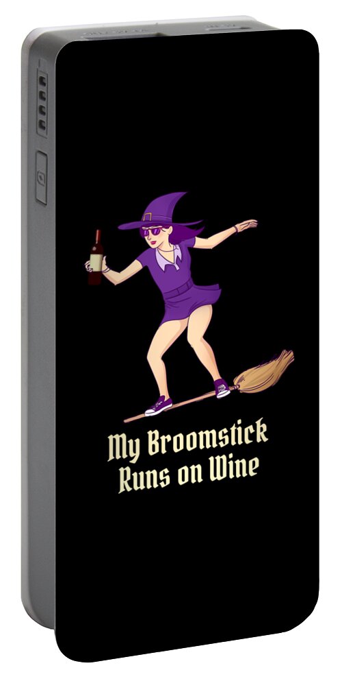 Witch Portable Battery Charger featuring the digital art My Broomstick Runs on Wine Halloween Witch by Flippin Sweet Gear