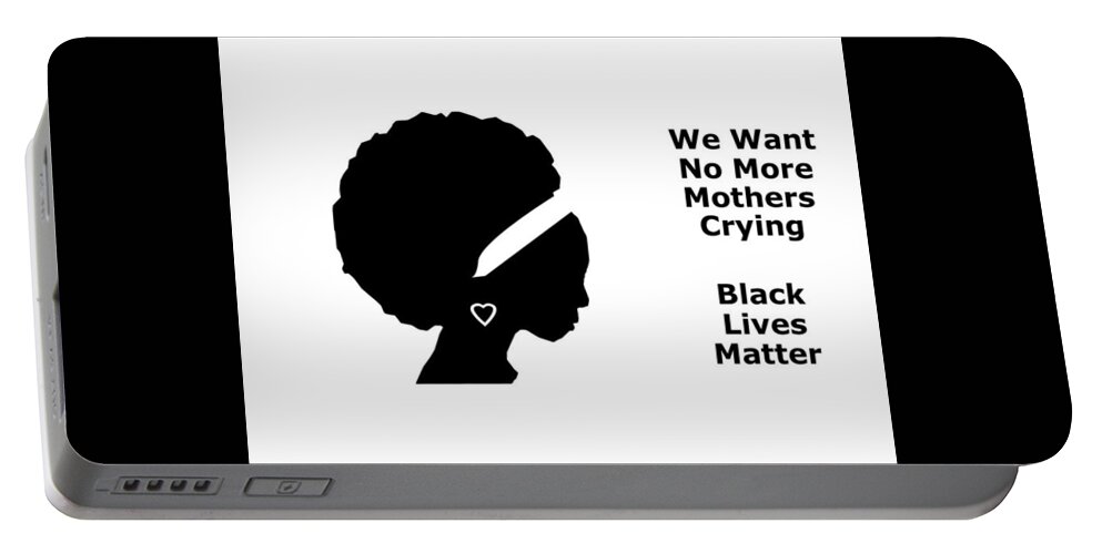 Blm Portable Battery Charger featuring the mixed media No More Mothers Crying by Nancy Ayanna Wyatt