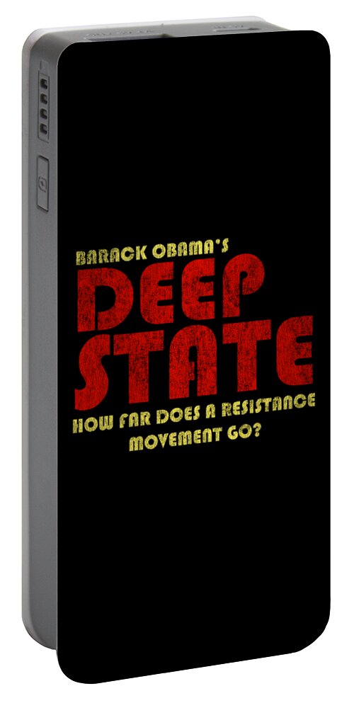 Cool Portable Battery Charger featuring the digital art Obamas Deep State by Flippin Sweet Gear