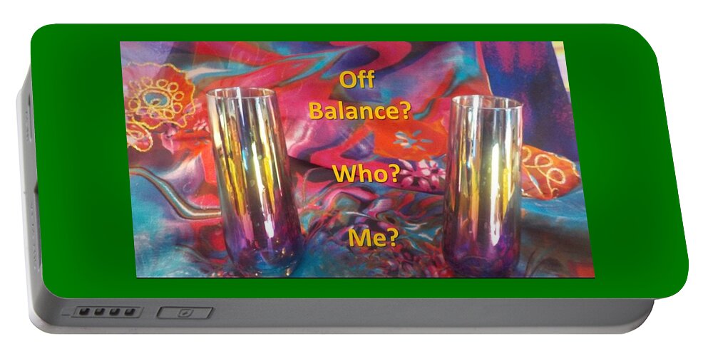 Colorful Portable Battery Charger featuring the photograph Off Balance? Who? Me? by Nancy Ayanna Wyatt