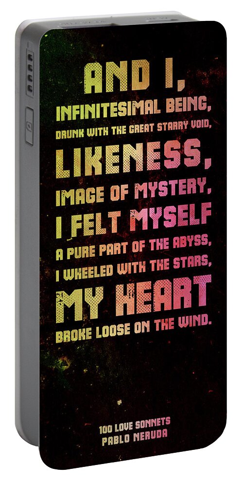 Pablo Neruda Portable Battery Charger featuring the mixed media Pablo Neruda, 100 Love Sonnets - 01 - Typographic Quote Poster by Studio Grafiikka