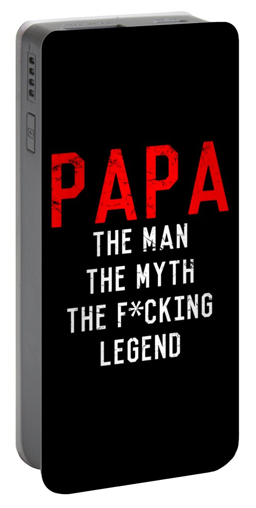 Funny Portable Battery Charger featuring the digital art Papa The Fucking Legend Fathers Day by Flippin Sweet Gear