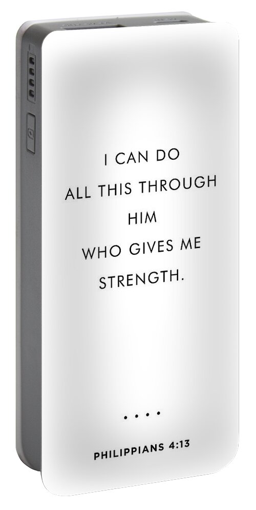 Philippians 4 13 Portable Battery Charger featuring the mixed media Philippians 4 13 - Minimal Bible Verses 2 - Christian - Bible Quote Poster - Scripture, Spiritual by Studio Grafiikka