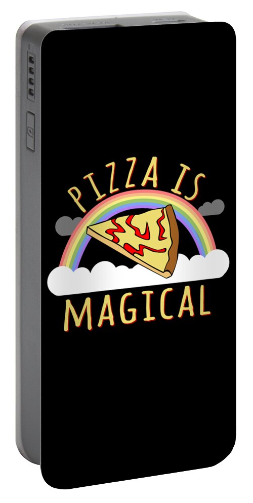 Funny Portable Battery Charger featuring the digital art Pizza Is Magical by Flippin Sweet Gear