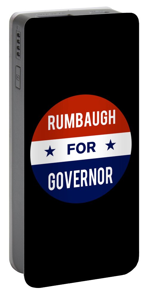Election Portable Battery Charger featuring the digital art Rumbaugh For Governor by Flippin Sweet Gear