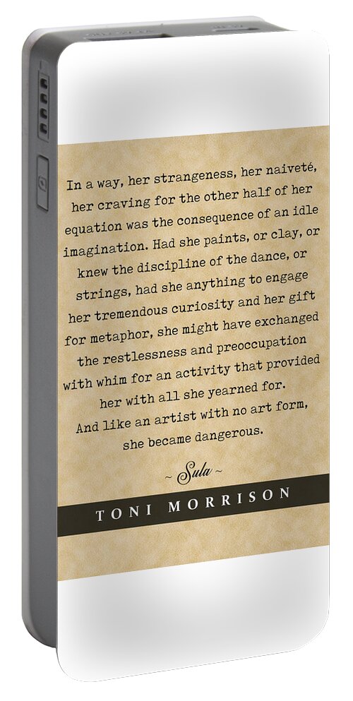 Toni Morrison Quote Portable Battery Charger featuring the mixed media Toni Morrison, Sula - Quote Print - Literary Poster 04 by Studio Grafiikka