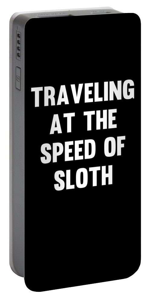 Cool Portable Battery Charger featuring the digital art Traveling at the Speed of Sloth by Flippin Sweet Gear