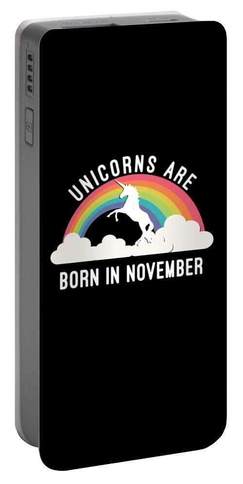 Funny Portable Battery Charger featuring the digital art Unicorns Are Born In November by Flippin Sweet Gear