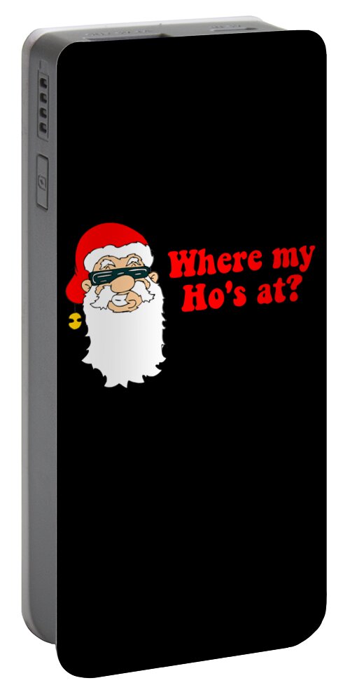 Christmas 2023 Portable Battery Charger featuring the digital art Where My Hos At Christmas by Flippin Sweet Gear