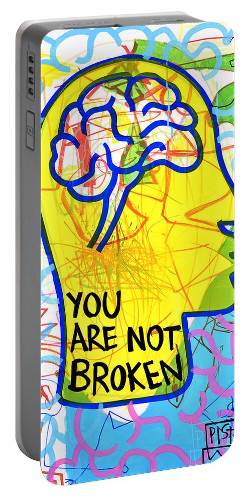 Art For Mental Health Portable Battery Charger featuring the painting You Are Not Broken x by Pistache Artists