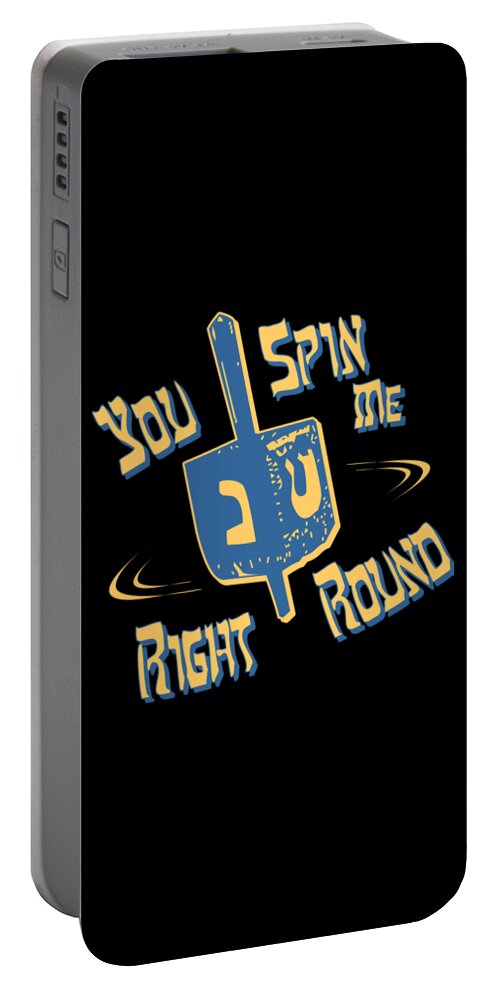 Funny Portable Battery Charger featuring the digital art You Spin Me Right Round Jewish Dreidel by Flippin Sweet Gear