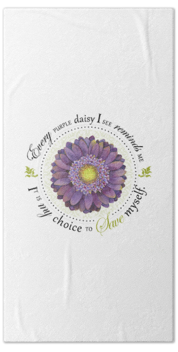 Affirmation Beach Towel featuring the digital art It's My Choice to Save Myself #1 by Amy Kirkpatrick