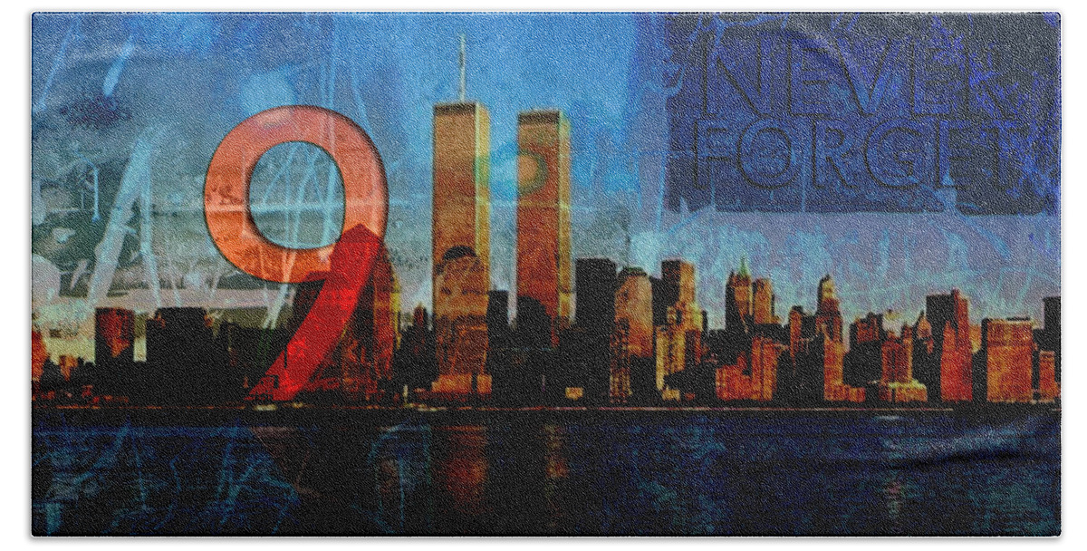 9-11 Beach Towel featuring the photograph 911 Never Forget by Anita Burgermeister