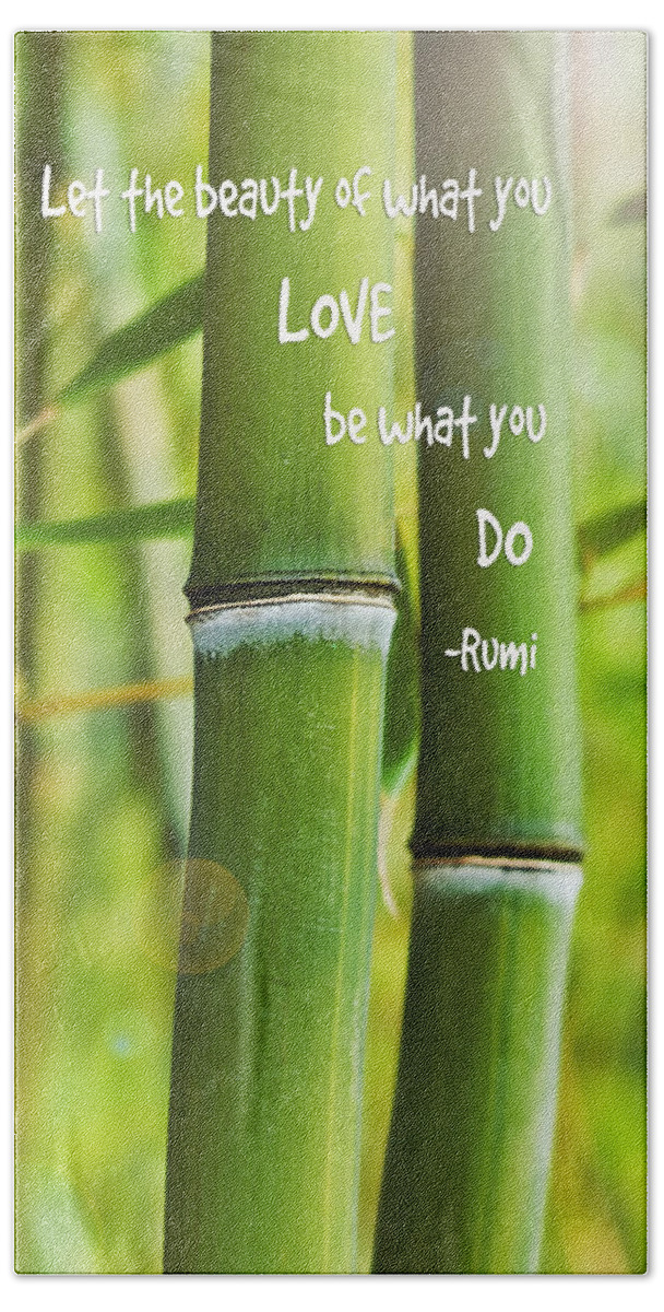 Asian Beach Towel featuring the photograph Rumi Quote Bamboo I by Marianne Campolongo