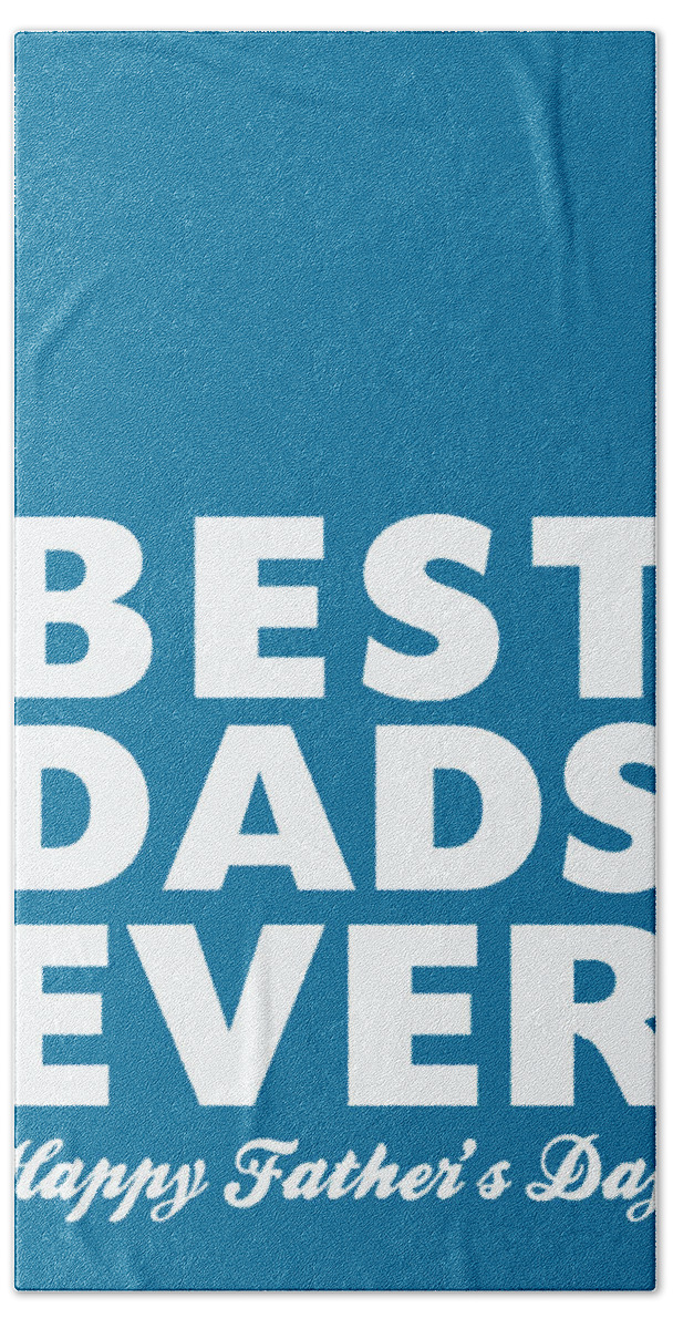 Two Dads Beach Towel featuring the digital art Best Dads Ever- Father's Day Card by Linda Woods