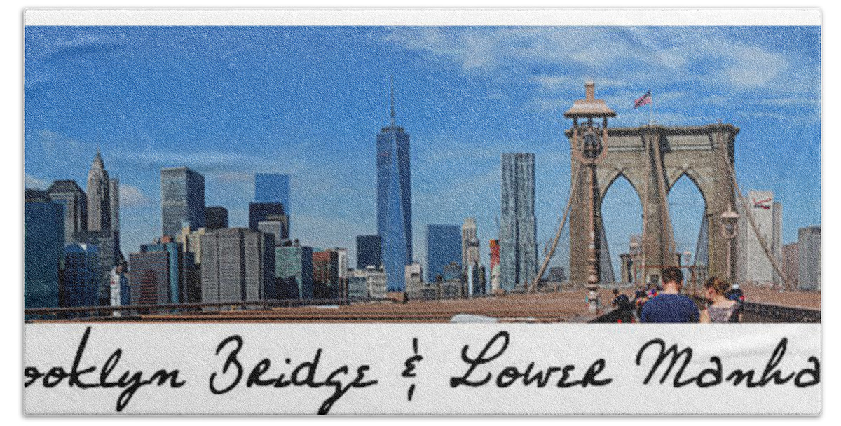 Wright Beach Towel featuring the photograph Brooklyn Bridge and Lower Manhattan script by Paulette B Wright