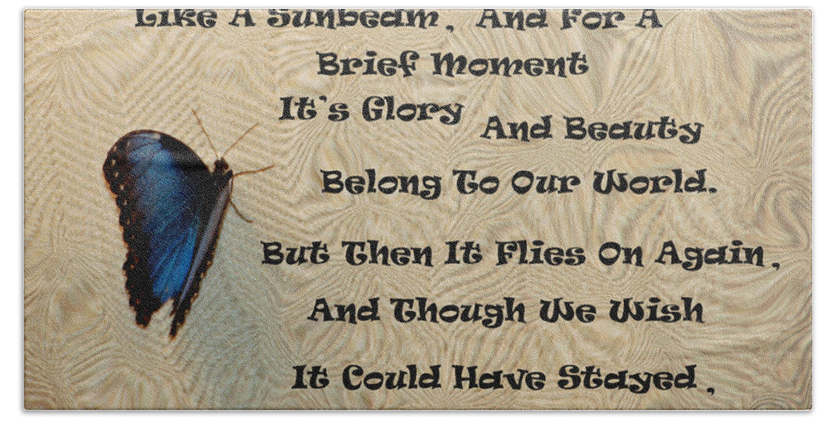 Butterfly Beach Towel featuring the photograph Butterfly Poem by Aimee L Maher ALM GALLERY