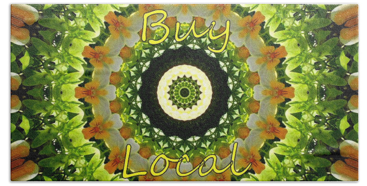 Buy Local Beach Towel featuring the photograph Buy Local Green 1 by Sheri McLeroy