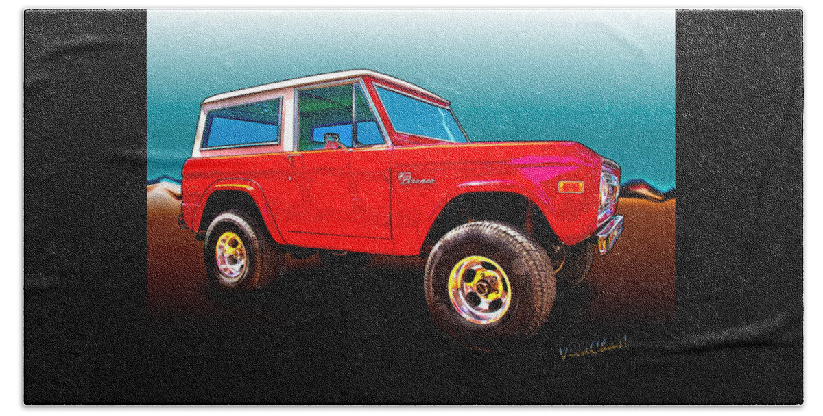 '72 Beach Towel featuring the photograph Ford Bronco Classic from VivaChas Hot Rod Art by Chas Sinklier
