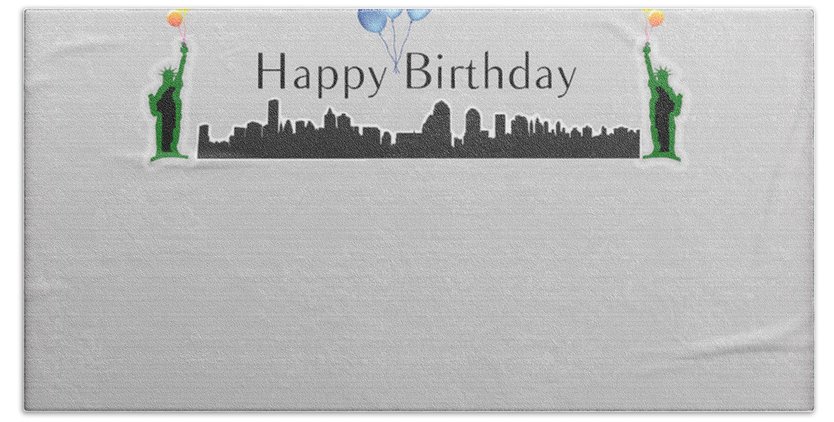 Happy Birthday Beach Towel featuring the digital art Happy Birthday Card - New York City - Statue of Liberty by Becca Buecher