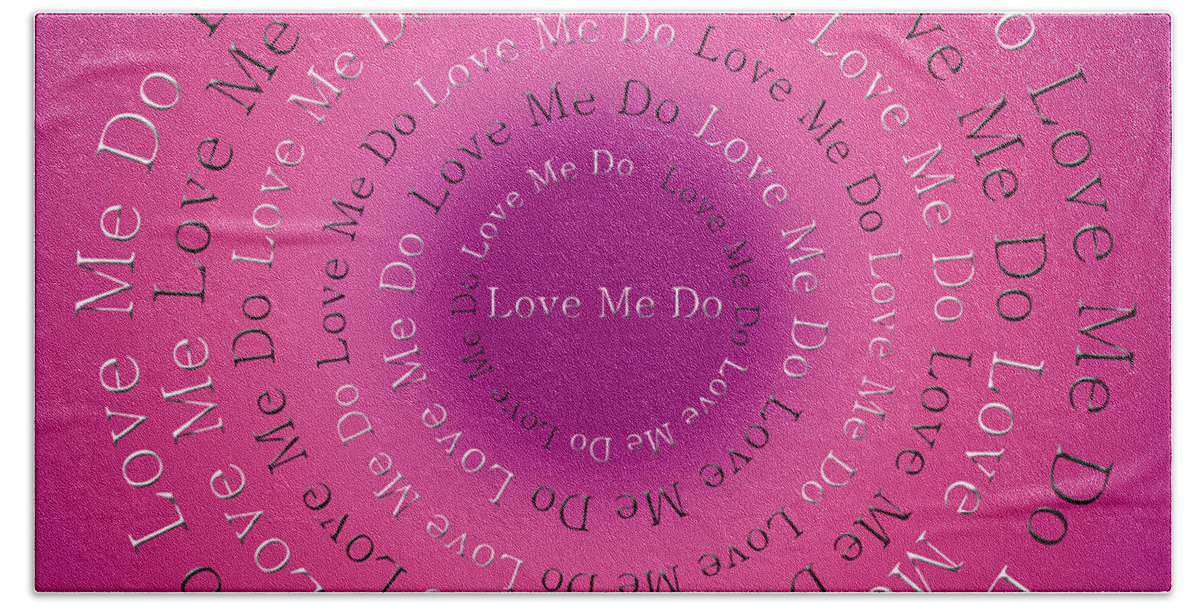 Love Me Do Beach Towel featuring the digital art Love Me Do 5 by Andee Design