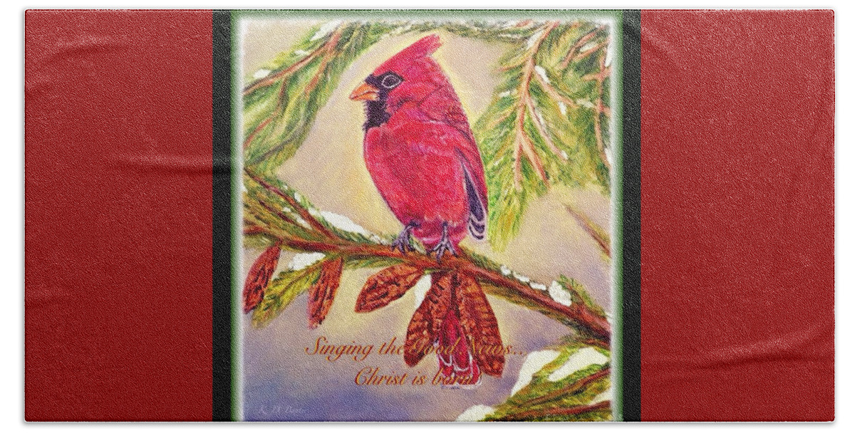 Male Red Cardianl Perched On A Evergreen Tree Branch With Pinecones Snow Beginning To Melt Light Filtering In With Blue Skies Behind It Border Christmas Image Christmas Message Nature Paintings Cardinal Birdaintings Acrylic Paintings Beach Sheet featuring the painting Singing the Good News with a Christmas message by Kimberlee Baxter