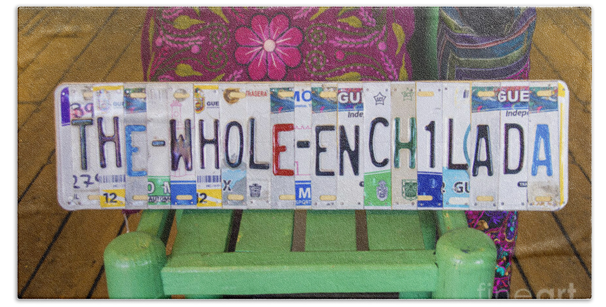 The Whole Enchilada Sign Beach Sheet featuring the photograph The Whole Enchilada by Priscilla Burgers