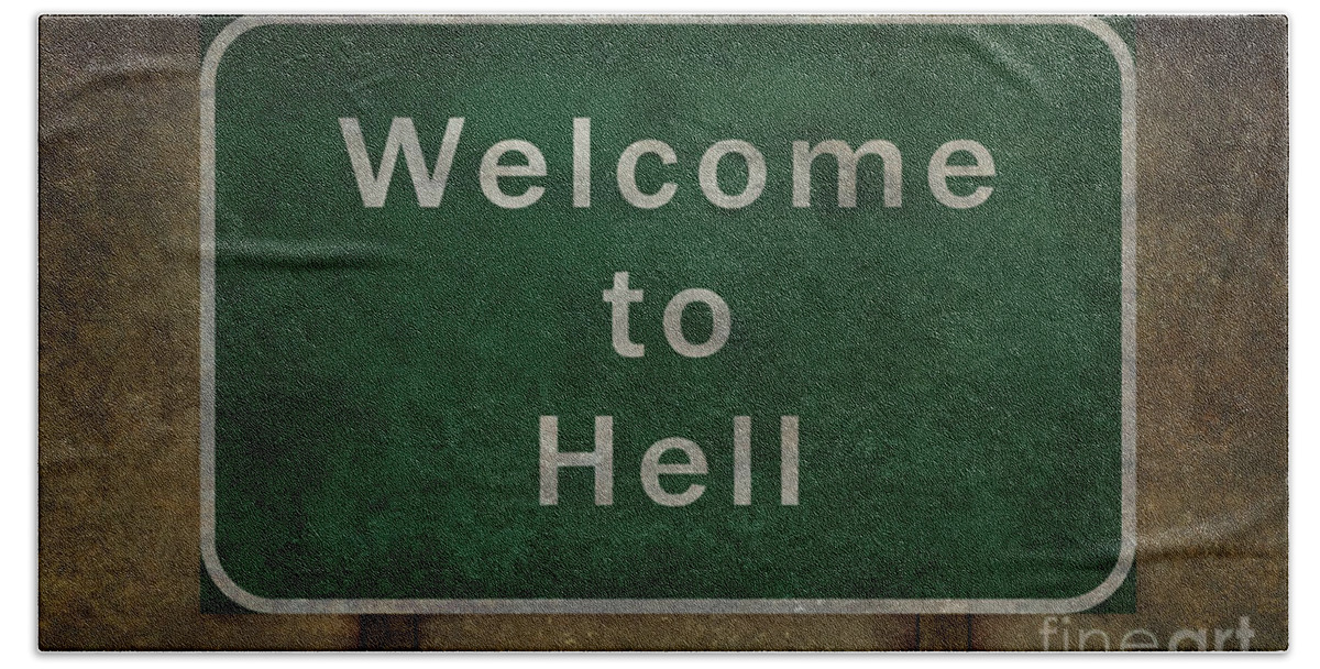 Welcome To Hell Highway Roadside Sign Beach Sheet For Sale By Bruce Stanfield