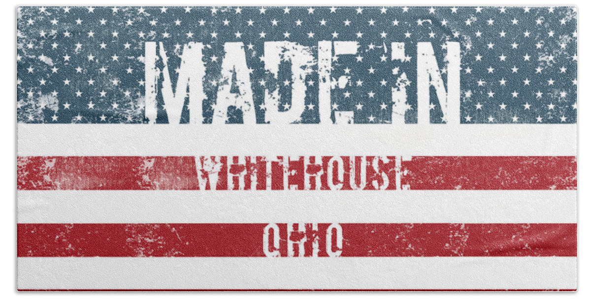 Whitehouse Beach Towel featuring the digital art Made in Whitehouse, Ohio #1 by Tinto Designs