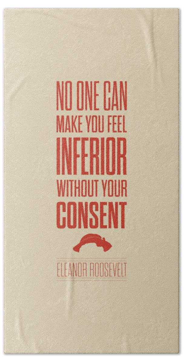 Life Quote Print Beach Towel featuring the digital art Inspirational Eleanor Roosevelt quotes poster by Lab No 4 - The Quotography Department