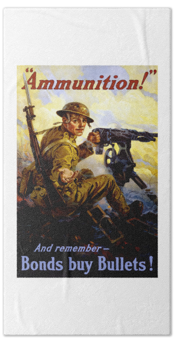 Ww1 Beach Towel featuring the painting Ammunition - Bonds Buy Bullets by War Is Hell Store
