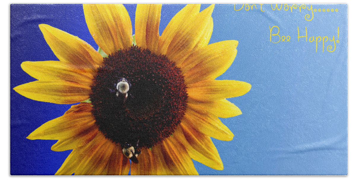 Sunflower Beach Towel featuring the photograph Don't Worry Bee Happy by Kristin Elmquist